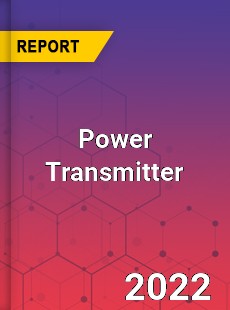 Power Transmitter Market