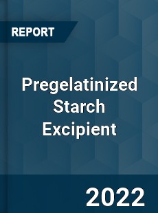 Pregelatinized Starch Excipient Market