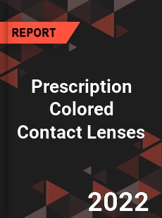 Prescription Colored Contact Lenses Market