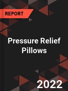 Pressure Relief Pillows Market