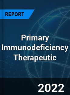 Primary Immunodeficiency Therapeutic Market