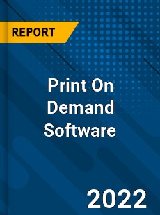 Print On Demand Software Market