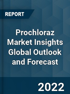 Prochloraz Market Insights Global Outlook and Forecast