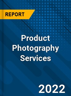 Product Photography Services Market