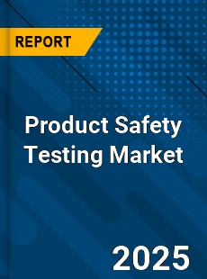 Product Safety Testing Global and China Top Players Market