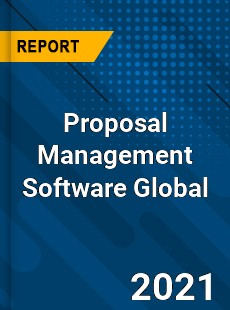 Proposal Management Software Global Market