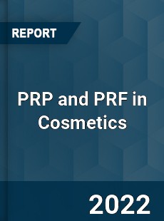 PRP and PRF in Cosmetics Market