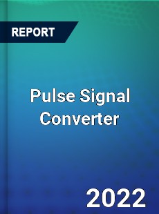 Pulse Signal Converter Market