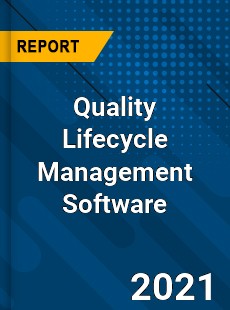 Quality Lifecycle Management Software Market