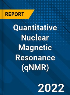Quantitative Nuclear Magnetic Resonance Market