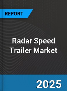 Radar Speed Trailer Global and China Top Players Market