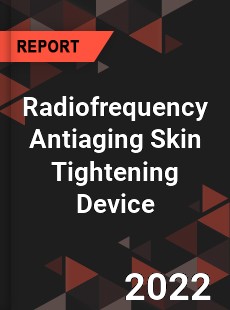 Radiofrequency Antiaging Skin Tightening Device Market