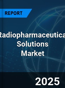 Radiopharmaceutical Solutions Global and China Top Players Market