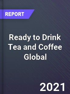 Ready to Drink Tea and Coffee Global Market