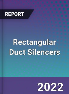 Rectangular Duct Silencers Market