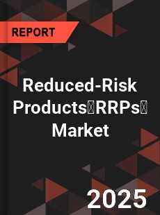 Reduced Risk Products RRPs Global and China Top Players Market