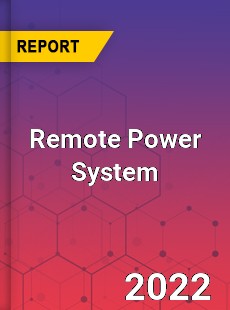 Remote Power System Market