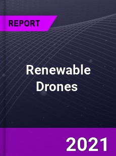 Renewable Drones Market