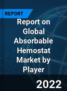 Report on Global Absorbable Hemostat Market by Player