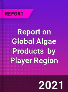 Algae Products Market