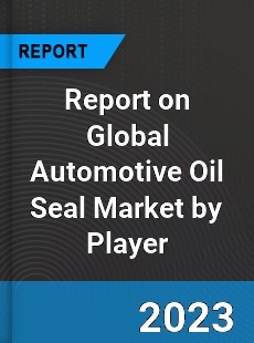 Report on Global Automotive Oil Seal Market by Player