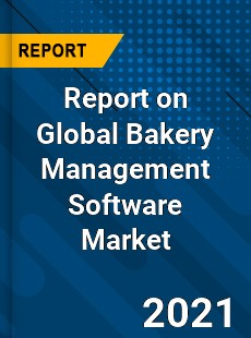Bakery Management Software Market