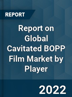 Report on Global Cavitated BOPP Film Market by Player