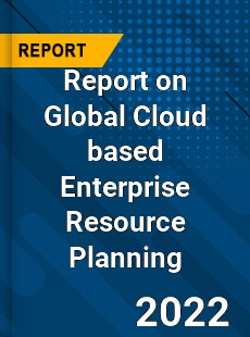 Global Cloud based Enterprise Resource Planning Market