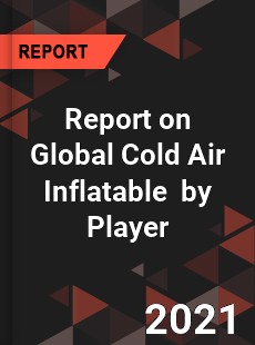 Cold Air Inflatable Market