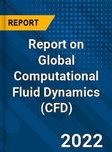 Global Computational Fluid Dynamics Software Market