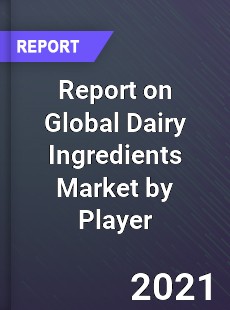 Dairy Ingredients Market