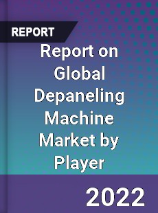 Global Depaneling Machine Market