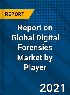 Digital Forensics Market