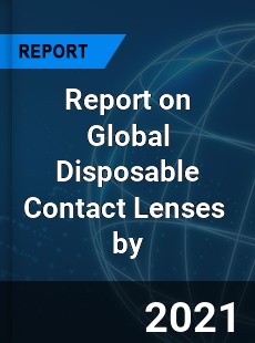 Disposable Contact Lenses Market