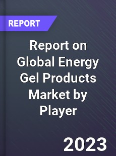 Report on Global Energy Gel Products Market by Player