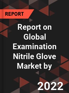 Global Examination Nitrile Glove Market