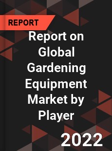 Global Gardening Equipment Market