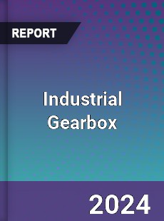 Industrial Gearbox Market...