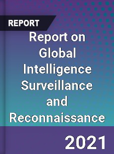 Intelligence Surveillance and Reconnaissance Market