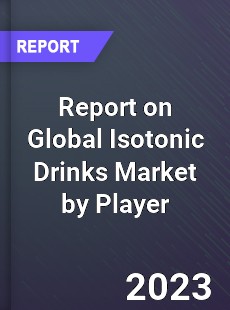 Report on Global Isotonic Drinks Market by Player