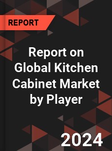 Report on Global Kitchen Cabinet Market by Player