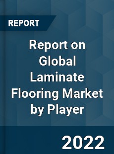 Report on Global Laminate Flooring Market by Player