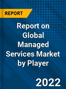 Global Managed Services Market