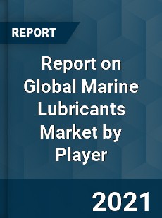Marine Lubricants Market