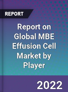 Report on Global MBE Effusion Cell Market by Player