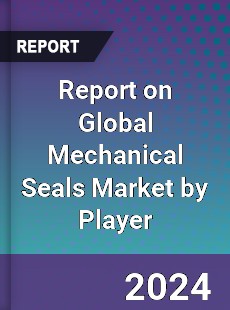Report on Global Mechanical Seals Market by Player