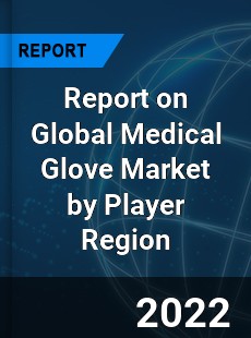 Global Medical Glove Market