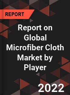 Report on Global Microfiber Cloth Market by Player