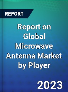 Report on Global Microwave Antenna Market by Player