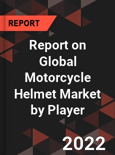 Report on Global Motorcycle Helmet Market by Player